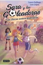 SARA Y GOLEADORAS 2:CHICAS SOMOS