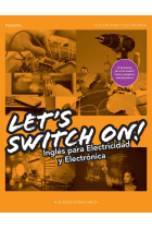 LETS SWITCH ON! INGLES PARA ELECTRICIDAD Y ELECTRONICA