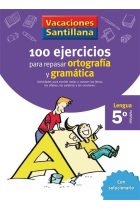 Vacaciones Santillana, Lengua, Ortografa Y Gramtica, 5 Educacin Primaria. Cuaderno