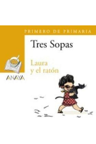 TRES SOPAS 1EP LAURA Y EL RATON PACK