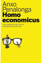 HOMO ECONOMICUS EXPLICACION MUNDOS A TRA