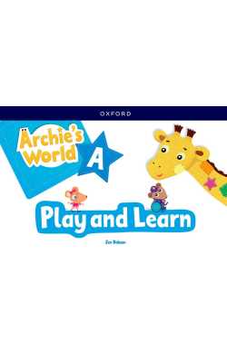 4 YEARS - ARCHIE'S WORLD A PLAY & LEARN PK REV
