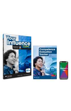YOUR INFLUENCE TODAY B1+ WORKBOOK, COMPETENCE EVALUATION TRACKER Y STUDENT'S APP