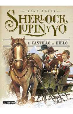 SHERLOCK, LUPIN Y YO 5 - EL CASTILLO DE HIELO
