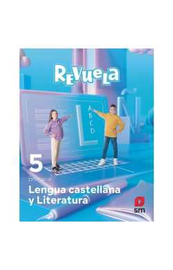 LENGUA CASTELLANA Y LITERATURA. 5 PRIMARIA. REVUELA. COMUNIDAD DE MADRID