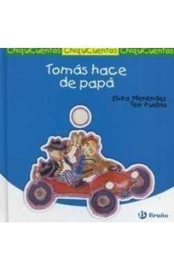 TOMAS HACE DE PAPA. BRUO