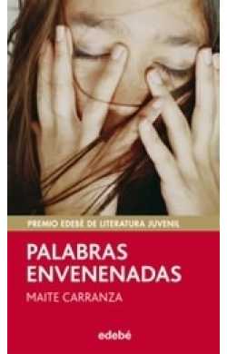 PALABRAS ENVENENADAS (PREMIO EDEBE LITERATURA JUVE