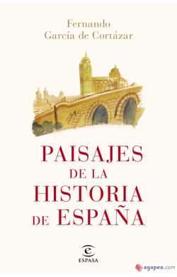 PAISAJES DE LA HISTORIA DE ESPAN