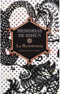 MEMORIAS DE IDHUN LA RESISTENCIA