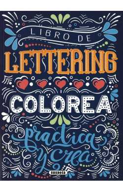 LIBRO DE LETTERING - COLOREA,  PRACTICA Y CREA