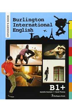 BURLINGTON INTERNATIONAL ENGLISH B1+ (SPANISH ED.)